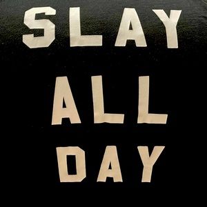 SLAY ALL DAY light weight tank